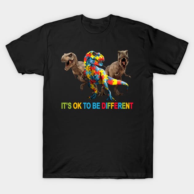 Autism Dinosaur It's Ok To Be Different Autism Awareness T-Shirt by Benko Clarence